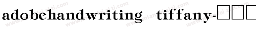 adobehandwriting tiffany字体转换